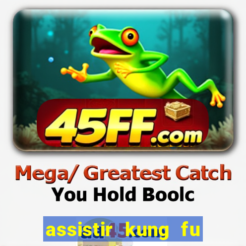 assistir kung fu futebol clube portugues dublado